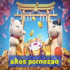 altos pornozao